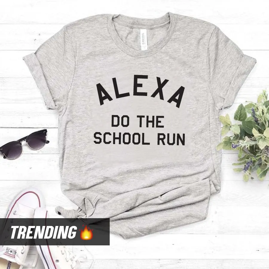 Alexa School Run T-Shirt (MRK X)