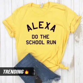 Alexa School Run T-Shirt (MRK X)