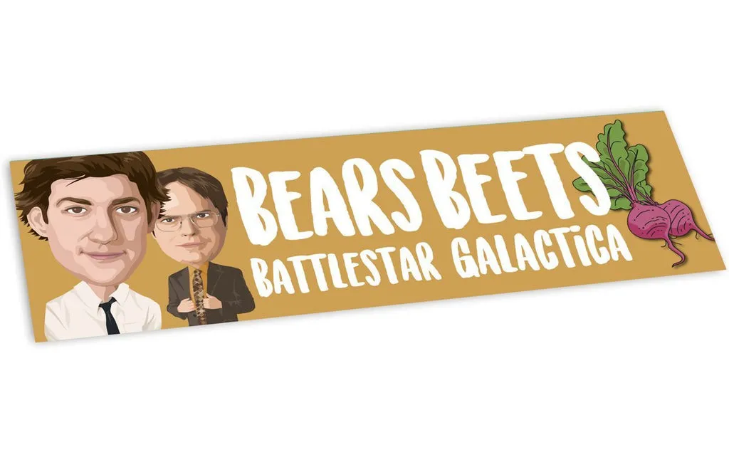 BUMPER STICKER: "BEARS, BEETS, BATTLESTAR GALACTICA"