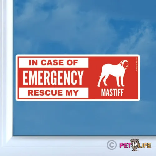 In Case of Emergency Rescue My Mastiff Sticker