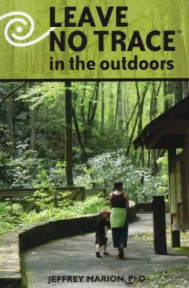 Leave No Trace In The Outdoors