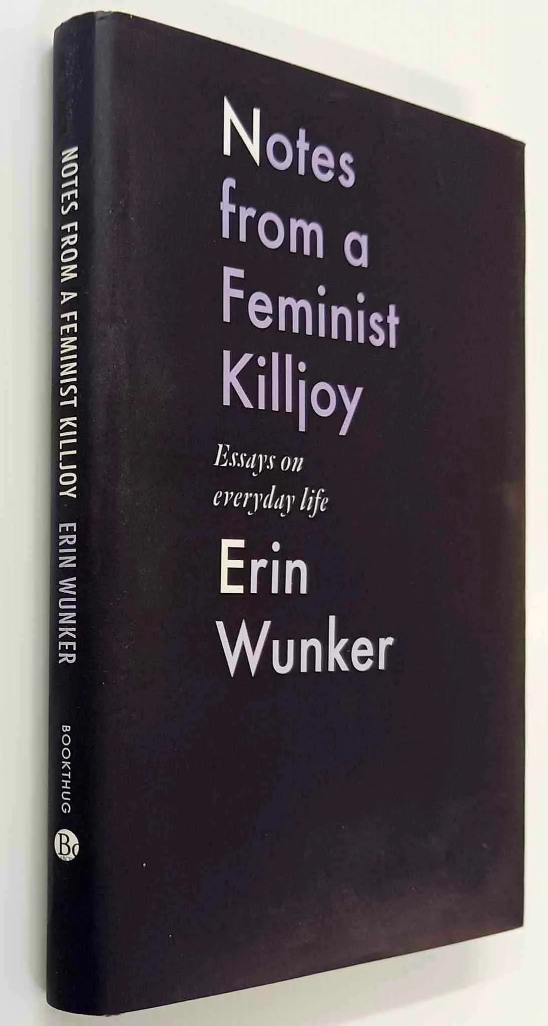 NOTES FROM A FEMINIST KILLJOY - Erin Wunker